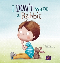 Book Cover for I Don't Want a Rabbit by Ingrid Prins