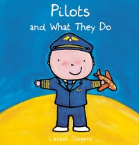 Book Cover for Pilots and What They Do by Liesbet Slegers