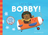 Book Cover for Let's Go, Bobby! by Ruth Wielockx