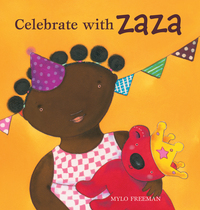 Book Cover for Celebrate With Zaza by Mylo Freeman