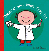 Book Cover for Dentists and What They Do by Liesbet Slegers