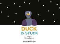 Book Cover for Duck Is Stuck by Zoubida Mouhssin