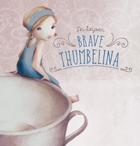 Book Cover for Brave Thumbelina by H C Andersen