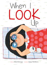 Book Cover for When I Look Up by Ellen DeLange