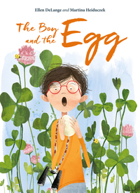 Book Cover for The Boy and the Egg by Ellen DeLange