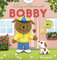Book Cover for A Day at Home With Bobby by Ruth Wielockx