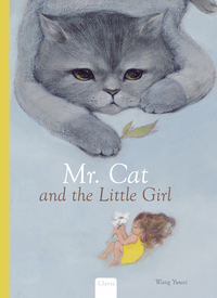 Book Cover for Mr. Cat and the Little Girl by Wang Yu Wei
