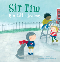 Book Cover for Sir Tim Is a Little Jealous by Judith Koppens