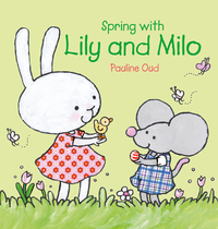 Book Cover for Spring With Lily and Milo by Pauline Oud