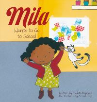 Book Cover for Mila Wants to Go to School by Judith Koppens