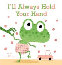 Book Cover for I'll Always Hold Your Hand by Guido van Genechten