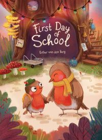 Book Cover for First Day of School by Esther van den Berg