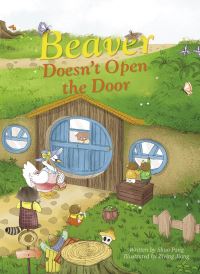 Book Cover for Beaver Doesn't Open the Door by Shuo Pang
