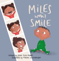 Book Cover for Miles Won't Smile by Jackie Azúa Kramer