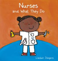 Book Cover for Nurses and What They Do by Liesbet Slegers