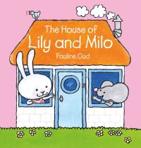 Book Cover for The House of Lily and Milo by Pauline Oud