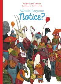 Book Cover for Would Anyone Notice? by Joke Eikenaar