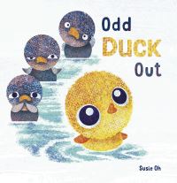 Book Cover for Odd Duck Out by Susie Oh