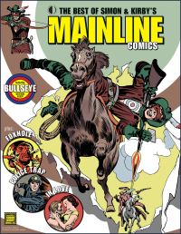 Book Cover for The Best of Simon & Kirby's Mainline Comics by Joe Simon, Jack Kirby, Christopher Fama