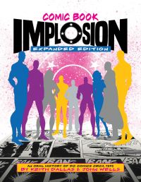 Book Cover for Comic Book Implosion by Keith Dallas, John Wells
