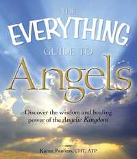 Book Cover for The Everything Guide to Angels by Karen Paolino