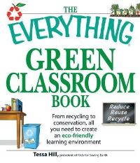 Book Cover for The Everything Green Classroom Book by Tessa Hill