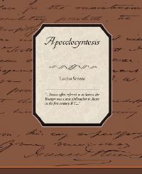 Book Cover for Apocolocyntosis by William Shakespeare