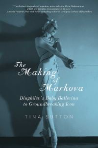 Book Cover for The Making of Markova by Tina Sutton