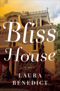 Book Cover for Bliss House by Laura Benedict