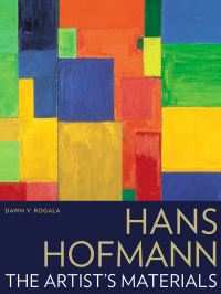 Book Cover for Hans Hofmann by Dawn V Rogala, Getty Conservation Institute