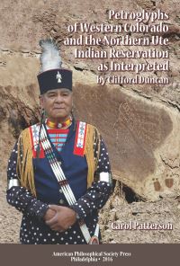 Book Cover for Petroglyphs of Western Colorado and the Northern Ute Indian Reservation as Interpreted by Clifford Duncan by Carol Patterson, Clifford Duncan