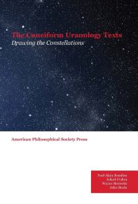 Book Cover for The Cuneiform Uranology Texts by PaulAlain Beaulieu, Eckart Frahm, Wayne Horowitz, John M Steele