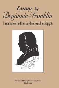 Book Cover for Essays by Benjamin Franklin by Benjamin Franklin, American Philosophical Society