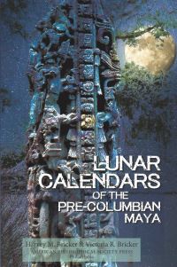 Book Cover for Lunar Calendars of the Pre-Columbian Maya by Harvey M Bricker, Victoria Reifler Bricker
