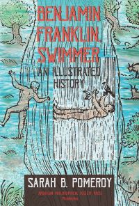 Book Cover for Benjamin Franklin, Swimmer by Sarah B Pomeroy