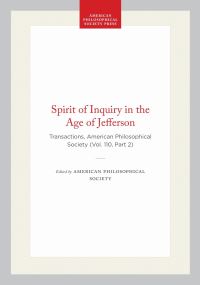 Book Cover for The Spirit of Inquiry in the Age of Jefferson by Spirit of Inquiry in the Age of Jefferson Conference, American Philosophical Society, National Center for Constitutional Studies US, Robert H Smith International Center for Jefferson Studies, Herbert 