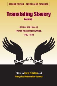 Book Cover for Translating Slavery by Doris Y Kadish, Françoise MassardierKenney