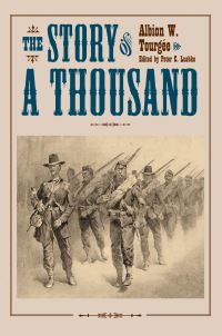 Book Cover for The Story of a Thousand by Albion W Tourgée, Peter C Luebke