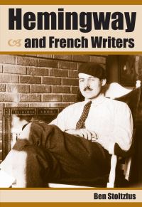 Book Cover for Hemingway and French Writers by Ben Stoltzfus