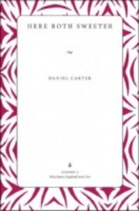 Book Cover for Here Both Sweeter by Daniel Carter