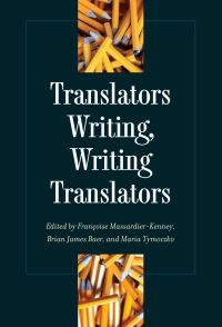 Book Cover for Translators Writing, Writing Translators by Carol Maier