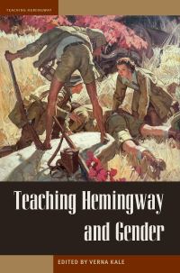 Book Cover for Teaching Hemingway and Gender by Verna Kale