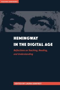 Book Cover for Hemingway in the Digital Age by Laura Gruber Godfrey