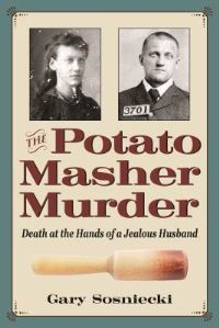 Book Cover for The Potato Masher Murder by Gary Sosniecki