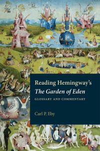 Book Cover for Reading Hemingway's The Garden of Eden by Carl P Eby