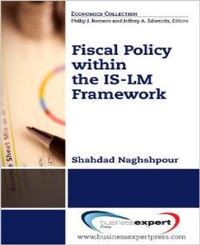 Book Cover for Fiscal Policy Within the IS-LM Framework by Shahdad Naghshpour