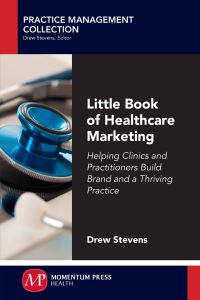 Book Cover for Little Book of Healthcare Marketing by Elizabeth Eilender