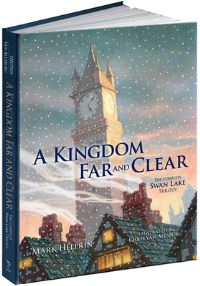 Book Cover for A Kingdom Far and Clear by Mark Helprin, Chris Van Allsburg