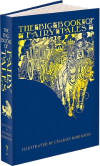Book Cover for The Big Book of Fairy Tales by Walter Jerrold, Charles Robinson