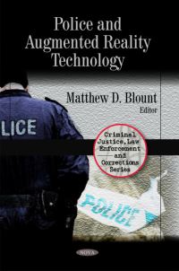 Book Cover for Police and Augmented Reality Technology by Matthew D Blount